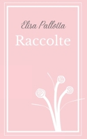 Raccolte (Italian Edition) B0F32FDZ68 Book Cover