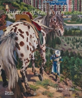 Liu Xiaodong: Painter of the World B0H7FNWZ6X Book Cover