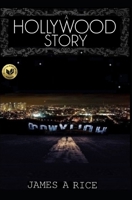 A Hollywood Story: A True Story B0D7GSV461 Book Cover