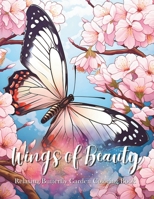 Wings of Beauty; Relaxing Butterfly Garden Coloring Book [8.50x11]: 50 Styles of Serenity: A Delightful Journey Through Butterfly Gardens B0CTL8CN95 Book Cover