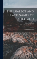 The Dialect and Place Names of Shetland 9353866294 Book Cover