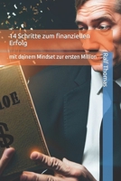 14 Schritte zum finanziellen Erfolg: mit deinem Mindset zur ersten Million B0CFCY4RS7 Book Cover