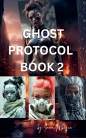 Ghost protocol book 2 B0F8FYV22R Book Cover