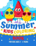 Summer Kids Coloring Book: Summer Fruits Coloring Book For Kids Ages 2 & Up B093GZWSB1 Book Cover