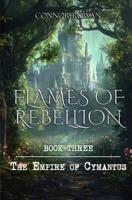 The Empire of Cymantus (Flames of Rebellion) B0FD8PKXJ8 Book Cover