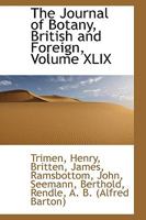 The Journal of Botany, British and Foreign; Volume XLIX 1110361246 Book Cover