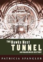 The Hawks Nest Tunnel 098018620X Book Cover