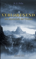 Verlorenend Band III: Das Mysterium der Titanen (German Edition) 3750400318 Book Cover