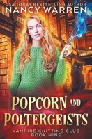 Popcorn and Poltergeists 1928145612 Book Cover