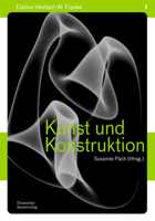 Kunst Und Konstruktion / Art and Contruction: Physik Und Mathematik ALS Fotografisches Experiment / Physics and Mathematics as Photographic Experiment (German Edition) 3422803548 Book Cover