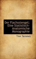 Der Flachsstengel; Eine Statistisch-Anatomische Monographie 1115460749 Book Cover