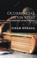 Ocurrencias de Un Viejo: Pensamientos Sin Escr�pulos 1506525261 Book Cover