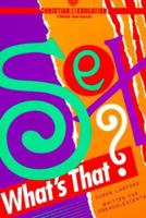 Sex! What's That? (Christian Sex Education) 0805499679 Book Cover