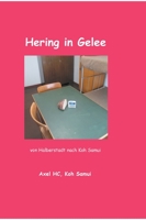 Hering in Gelee: Von Halberstadt nach Koh Samui (German Edition) 3749791694 Book Cover