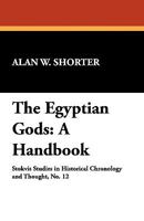 The Egyptian Gods: A Handbook (Newcastle Mythology Library, Vol 5) 1434455149 Book Cover