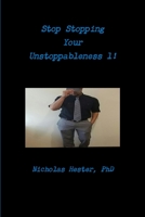 Stop Stopping Your Unstoppableness 1! 1365596613 Book Cover