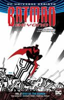 Batman Beyond (2016-) Vol. 2: Rise of the Demon 1401275222 Book Cover