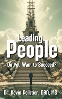 Leading People: Do You Want to Succeed? B0F58Z17XK Book Cover