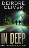 In Deep (Hannah Tree: Private Detective) 4824147573 Book Cover