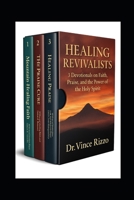 Healing Revivalists: Healing Revivalists: 3 Devotionals on Faith, Praise, and the Power of the Holy Spirit B0GTZCDGW3 Book Cover