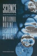Science and Its Role in the National Marine Fisheries Service 0309084628 Book Cover