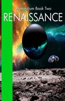 Renaissance: Primordium Book Two 1786954877 Book Cover