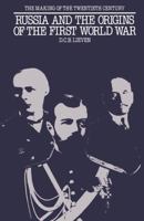 Russia and the Origins of the First World War 0333283708 Book Cover