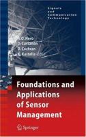 Foundations and Applications of Sensor Management (Signals and Communication Technology) 1441939113 Book Cover