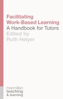 Facilitating Work-Based Learning: A Handbook for Tutors 1137403241 Book Cover