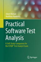 Practical Software Test Analysis: A Self-Study Companion for the ISTQB® Test Analyst Exam 3032279852 Book Cover