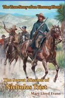 The Secret Mission of Nicholas Trist: The True Story of an Unsung Hero 1542366070 Book Cover