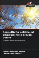 Soggettività politica ed emozioni nelle giovani donne 6206625281 Book Cover