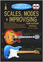 Scales, Modes & Improvising for Guitar Manual: Complete Learn to Play Instructions W/ 2 CDs 186469386X Book Cover