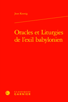 Oracles Et Liturgies De L'exil Babylonien (Etudes D'histoire Et De Philosophie Religieuses, 69) 2406162176 Book Cover