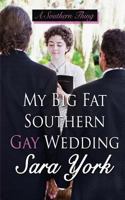 My Big Fat Southern Gay Wedding B0BT6SPQ7H Book Cover