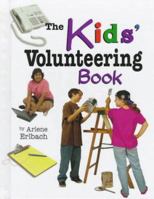 The Kids' Volunteering Book (Kids' Ventures) 0822524155 Book Cover