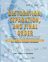 Restoration, Separation, and Final Order : Restoration, Judgment, Resurrection, and the Completion of the Restoration Order 1946249548 Book Cover