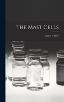 The mast cells 1014541131 Book Cover