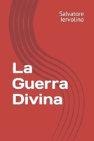 La Guerra Divina (Italian Edition) B0CRF7K56Y Book Cover