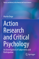 Action Research and Critical Psychology: An Investigation of Subjectivity and Participation 303131199X Book Cover
