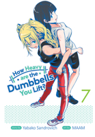 How Heavy are the Dumbbells You Lift? Vol. 7 1648272789 Book Cover