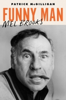 Funny Man: Mel Brooks 0062560999 Book Cover