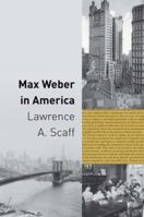 Max Weber in America 0691147795 Book Cover