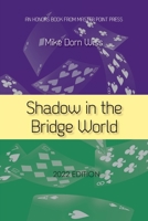 Shadow in the Bridge World 1771402482 Book Cover