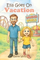 Ella Goes on Vacation (Ella's Stories) B0FKTQTR92 Book Cover