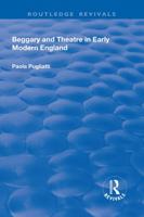 Beggary and Theatre in Early Modern England 075460344X Book Cover