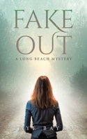 Fake Out (A Long Beach Mystery) 1779624786 Book Cover