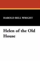 Helen of the Old House B005OECHOO Book Cover