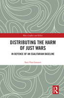 Distributing the Harm of Just Wars: In Defence of an Egalitarian Baseline 0367740850 Book Cover