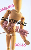 Darling Deleterious Dolls 1099929407 Book Cover